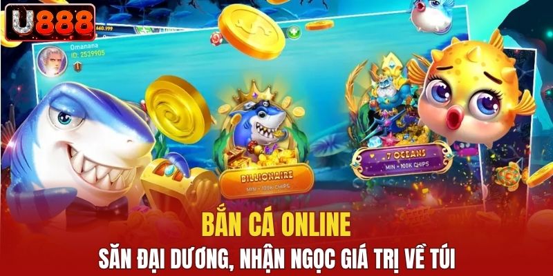 Bắn cá online