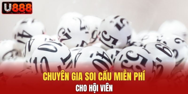 Chuyên gia soi cầu miễn phí cho hội viên
