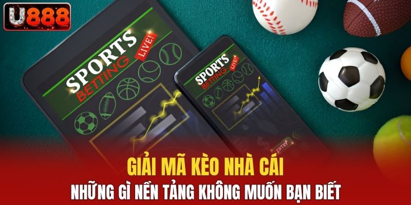 Giải mã kèo nhà cái