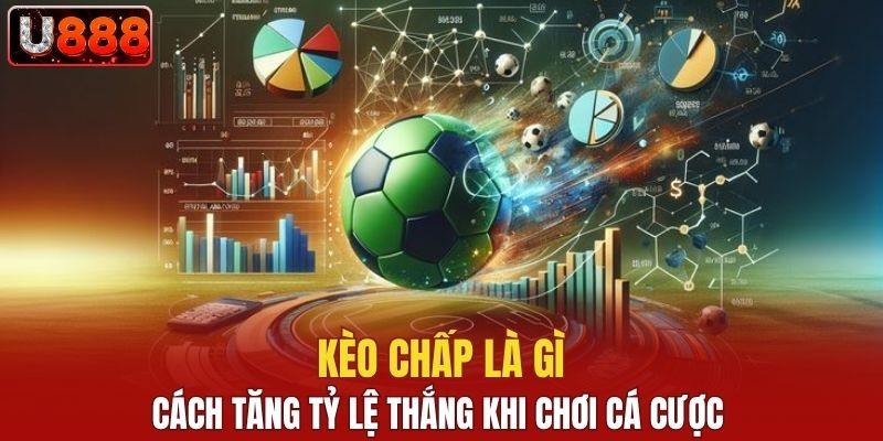 Kèo chấp là gì