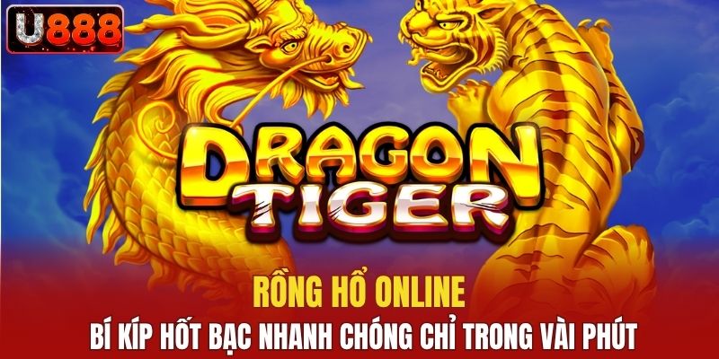 Rồng hổ online