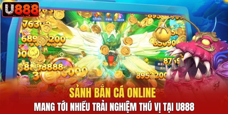 Sảnh bắn cá online mang tới nhiều trải nghiệm thú vị tại U888