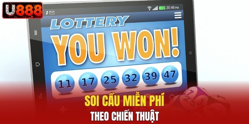 Soi cầu miễn phí theo chiến thuật