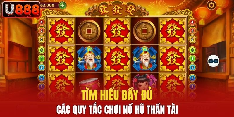 Tìm hiểu đầy đủ các quy tắc chơi nổ hũ Thần Tài